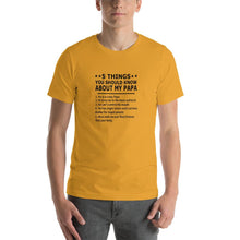 Load image into Gallery viewer, 5 things you should about my Papa Unisex T-Shirt