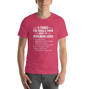 Mom quote,5 things you should about my freaking awesome daughter Unisex T-Shirt