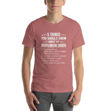 Load image into Gallery viewer, Mom quote,5 things you should about my freaking awesome daughter Unisex T-Shirt
