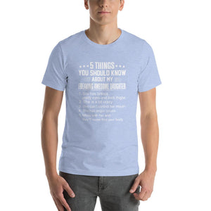 Mom quote,5 things you should about my freaking awesome daughter Unisex T-Shirt