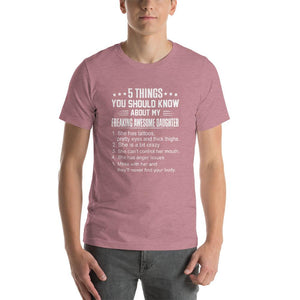 Mom quote,5 things you should about my freaking awesome daughter Unisex T-Shirt